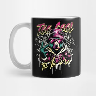 Too Cool to Be Me Mug